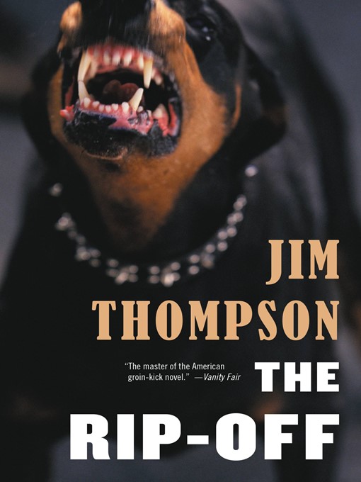 Détails du titre pour The Rip-Off par Jim Thompson - Disponible